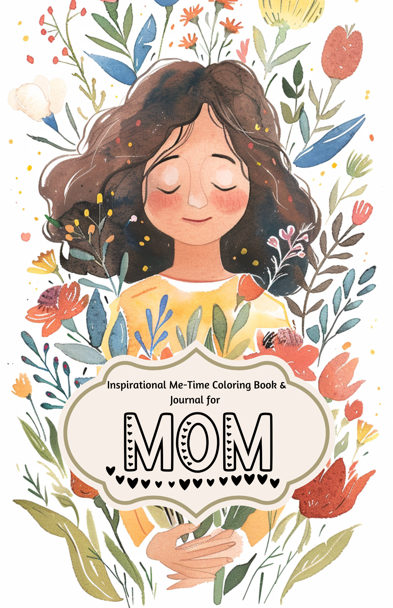 Inspirational Me-Time Coloring Book & Journal for Mom