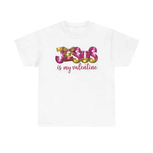 Jesus is My Valentine Tee, Christian Valentine Shirt, Religious Holiday Top
